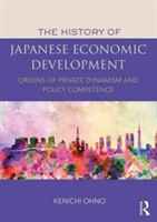 The History of Japanese Economic Development | Japan) Kenichi (National Graduate Institute for Policy Studies Ohno