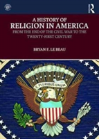 A History of Religion in America | USA) Kansas Bryan Le (University of Saint Mary Beau