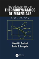 Introduction to the Thermodynamics of Materials, Sixth Edition | David R. Gaskell, David E. Laughlin
