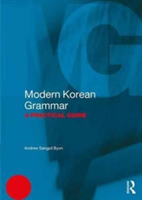 Modern Korean Grammar | USA) Andrew Sangpil (State University of New York Byon