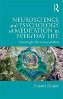 Neuroscience and Psychology of Meditation in Everyday Life | Dusana (Lecturer and Research LeadCentre for Mindfulness Research and PracticeBangor University) Dorjee