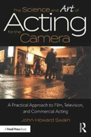 The Science and Art of Acting for the Camera | producer and teacher) director John Howard (Actor Swain