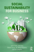 Social Sustainability for Business | USA) Jerry A. (Shippensburg University Carbo, USA) Viet (Shippensburg University Dao, USA) Steven J. (Shippensburg University Haase, USA) M. Blake (Shippensburg University Hargrove, USA) Ian M. (Shippensburg Universit