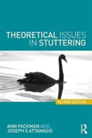 Theoretical Issues in Stuttering | Australia) Ann (University of Sydney Packman, Department of Communication Sciences and Disorders) Joseph S. (Montclair State University Attanasio