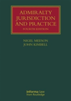 Admiralty Jurisdiction and Practice | Nigel Meeson, UK) John (Quadrant Chambers Kimbell