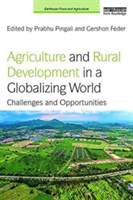 Agriculture and Rural Development in a Globalizing World |