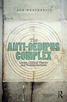 The Anti-Oedipus Complex | Rob J. Weatherill