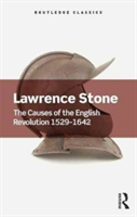 The Causes of the English Revolution 1529-1642 | UK) Lawrence (Formely of Princeton University Stone