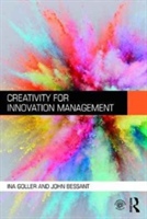 Creativity for Innovation Management | Ina Goller, John Bessant