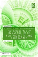 The Essentials of Managing Risk for Projects and Programmes | John Bartlett