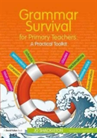 Grammar Survival for Primary Teachers | UK) consultant and inspector Jo (Primary teacher Shackleton