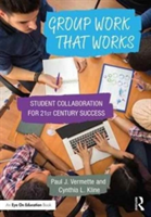 Group Work that Works | Paul J. Vermette, USA) Cynthia L. (PLS3rd Learning Kline