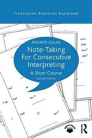 Note-taking for Consecutive Interpreting | Paris) Andrew (Freelance interpreter Gillies