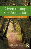 Overcoming Sex Addiction | UK) Thaddeus (Founder of the Marylebone Centre for Psychological Therapies Birchard