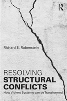 Resolving Structural Conflicts | USA) Richard E. (George Mason University Rubenstein