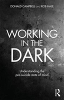 Working in the Dark | Donald Campbell, Rob Hale