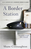 A Border Station | Shane Connaughton