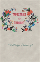 Tapestries of Thought | Marilyn Holman
