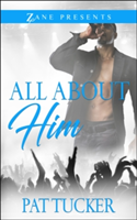 All About Him | Pat Tucker