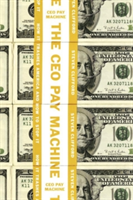 The Ceo Pay Machine | Steven Clifford