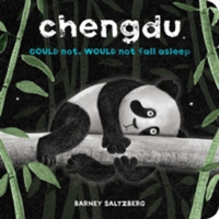 Chengdu Could Not, Would Not, Fall Asleep | Barney Saltzberg