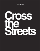 Cross The Streets | Paulo Luca von Vacano