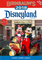 Birnbaum\'s 2018 Disneyland Resort: The Official Guide | Birnbaum Guides