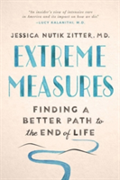 Extreme Measures | Jessica Nutik Zitter