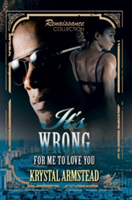 It\'s Wrong For Me To Love You | Krystal Armstead