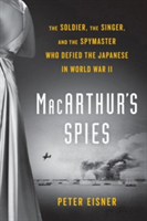 Macarthur\'s Spies | Peter Eisner