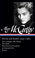 Mary Mccarthy: Novels & Stories 1942-1963 | Mary McCarthy