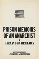 Prison Memoirs Of An Anarchist | Alexander Berkman