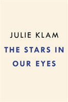 The Stars In Our Eyes | Julie Klam