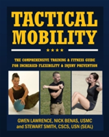 Tactical Mobility | Nick Benas, Stewart Smith