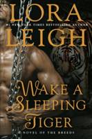 Wake A Sleeping Tiger | Lora Leigh