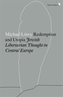 Redemption and Utopia | Michael Lowy