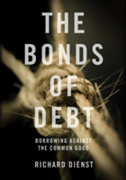 The Bonds of Debt | Richard Dienst