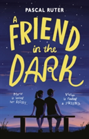 A Friend in the Dark | Pascal Ruter