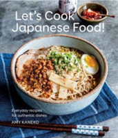 Let\'s Cook Japanese Food! | Amy Kaneko