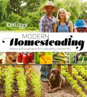 Modern Homesteading | Living the Country Life