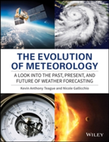 The Evolution of Meteorology | Kevin Anthony Teague, Nicole Gallicchio