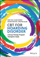 CBT for Hoarding Disorder | David F. Tolin, Blaise Worden, Bethany Wootton, Christina Gilliam
