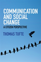 Communication and Social Change - a Citizen Perspective | Thomas Tufte