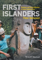 First Islanders | Peter Bellwood