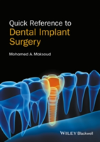 Quick Reference to Dental Implant Surgery | Mohamed A. Maksoud