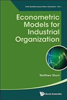 Econometric Models For Industrial Organization | Usa) Matthew (California Inst Of Technology Shum