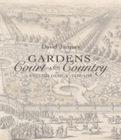 Gardens of Court and Country | David Jacques