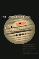 The Long Space Age | Alexander MacDonald
