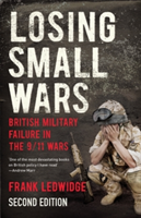 Losing Small Wars | Frank Ledwidge