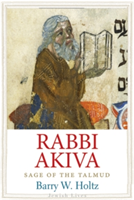 Rabbi Akiva | Barry W. Holtz